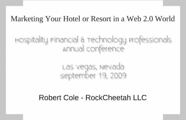 HFTP Presentation Marketing Your Hotel or Resort in a Web 2.0 World