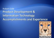 Robert Cole's Product Development & Information Technology Accomplishments and Experience